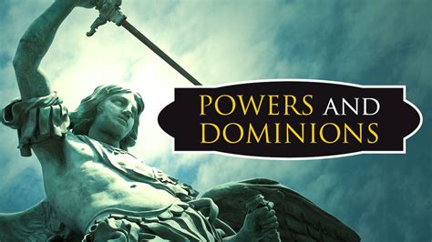 Powers And Dominions Angels Demons And Spiritual Warfare Formed