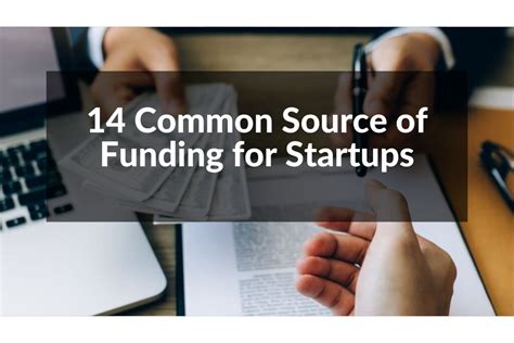 14 Common Funding Sources For Startups And Growth