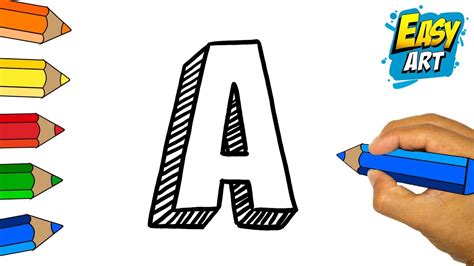 Como Dibujar La Letra A 3d How To Draw And Colour Letters