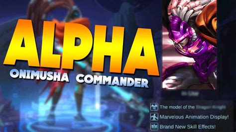 Namun pada kali ini, alpha sangat ditakuti terlebih lagi jika sudah memiliki build alpha mobile legends. Mobile Legends NEW ALPHA SKIN! (Onimusha Commander) - YouTube
