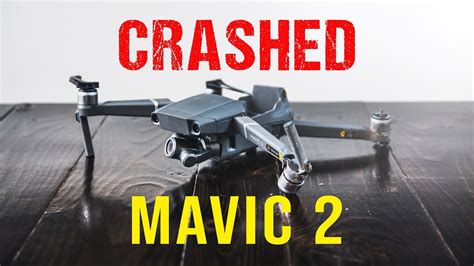 mavic 2 crash was it worth it youtube