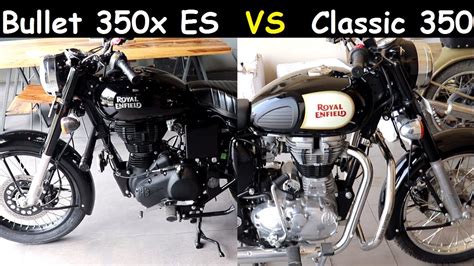 Royal Enfield Bullet 350x Es Vs Classic 350 Detail Comparison Hindi