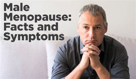 Male Menopause Facts And Symptoms