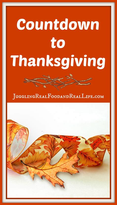 Countdown To Thanksgiving 2 Days To Go Juggling Real Food And Real Life