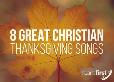 Contributed by darrin fish on may 7, 2014 (message contributor). 8 Great Christian Thanksgiving Songs