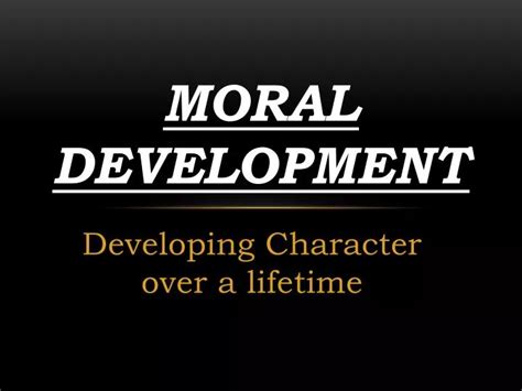 Ppt Moral Development Powerpoint Presentation Free Download Id2739219