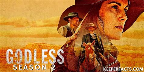 godless season 2 release date everything you need to know keeperfacts