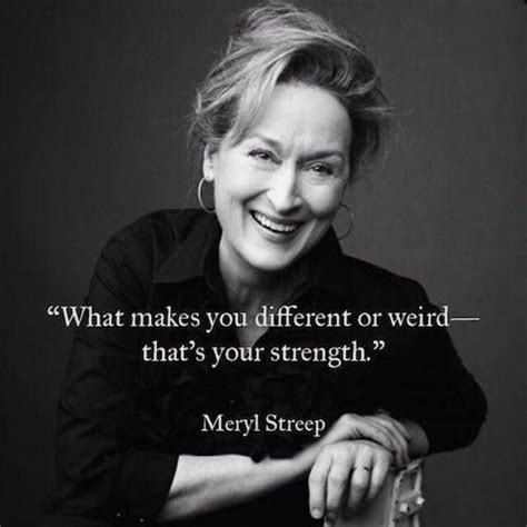 Meryl Streep Quote Martin Schoeller Meryl Streep Citations Meryl Streep Quotes Meryl Streep