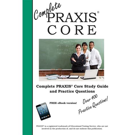 Complete Praxis Core Study Guide And Praxis Core Practice Test