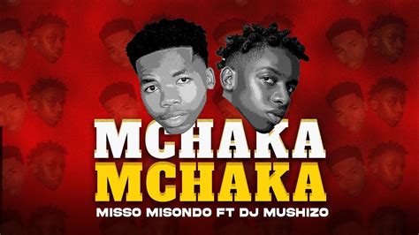 Misso Misondo Ft Dj Mushizo Mchaka Mchaka Official Music Singeli