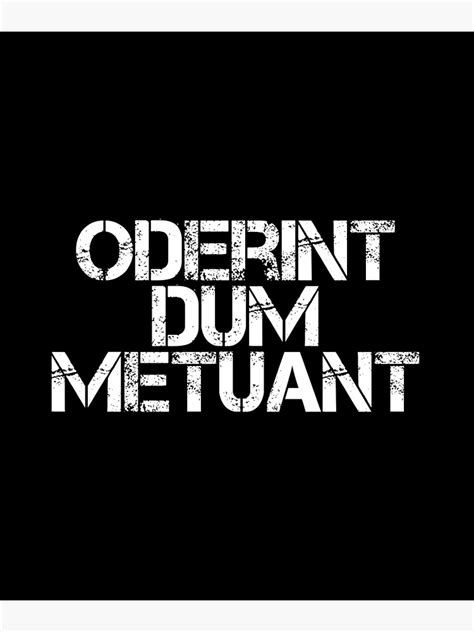Oderint Dum Metuant Let Them Hate So Long As They Fear Roman