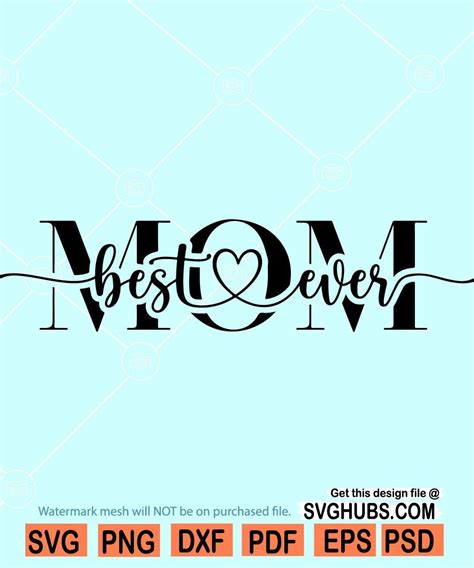 Best Mom Ever Clip Art Mom Prints Best Mom Ever Graphics Mom Svg Best