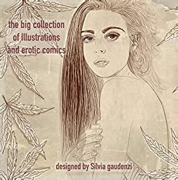 The Big Collection Of Illustrations And Erotic Comics The Big