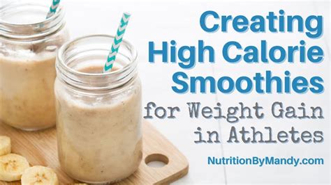 Creating High Calorie Smoothies For Weight Gain In Athletes Nutrition