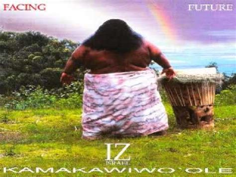 Tout sur israel kamakawiwo'ole : Israel Kamakawiwo'ole - Over The Rainbow / What A ...