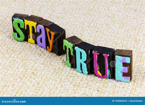 Stay True Yourself Love Honesty Ethics Integrity Positive Attitude
