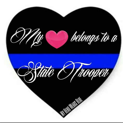 My Heart Belongs To A State Trooper State Trooper State Trooper Wife
