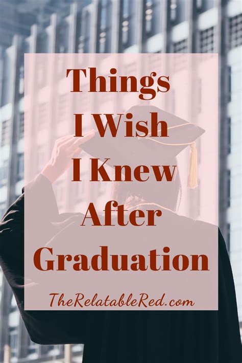 Things I Wish I Knew After Graduation Graduation Post College