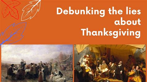 The True Story Of Thanksgiving Debunking Some Of The Lies About Thanksgiving America Pilgrims