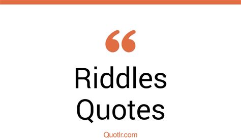 64 Colorful Riddles Quotes Tom Riddle Mattheo Riddle Life Is A Riddle