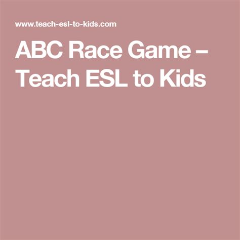 Abc Race Game Teach Esl To Kids