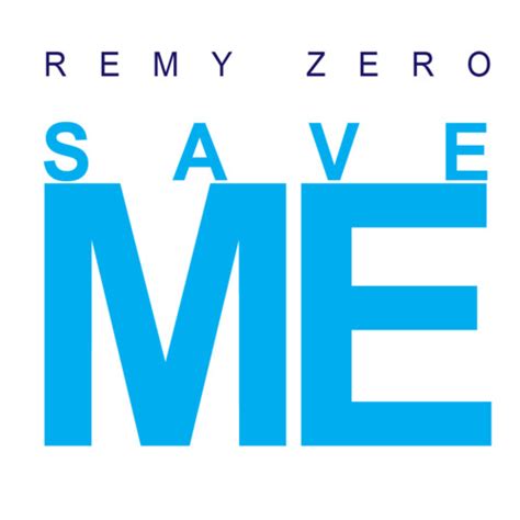 Sandwich man 03 january 2012. MUST MUSIC: Clásicos Alternativos (00's).- Remy Zero - Save Me (Elektra/Warner, 2001)