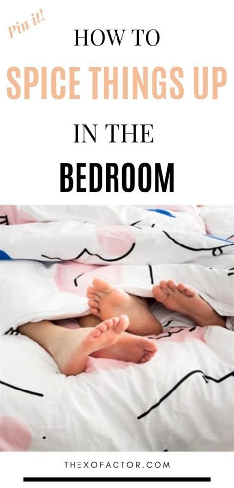 10 simple ways to spice things up in the bedroom spice things up spice up marriage new