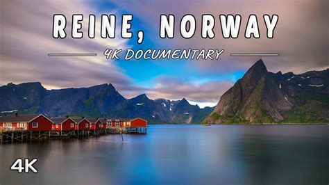 Reine Lofoten Islands Norway 4k Documentary Youtube