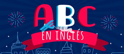Alfabeto O Abc En Inglés Elblogdeidiomases
