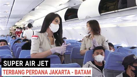 Aktifitas Pramugari Cantik Super Air Jet Saat Terbang Perdana Jakarta Batam Iu 854 Youtube
