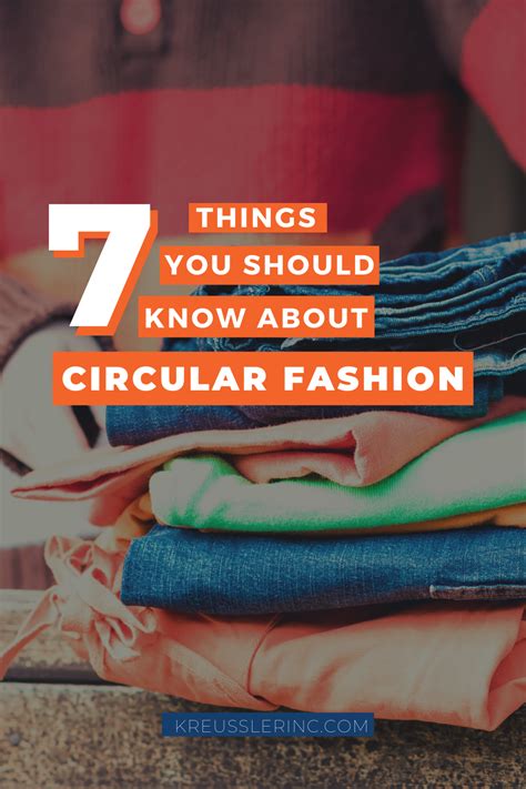 Seven Things You Should Know About Circular Fashion Kreussler Inc