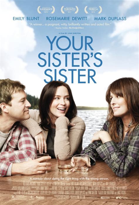 Your Sisters Sister Opens June 29th Enter To Win Passes To The St