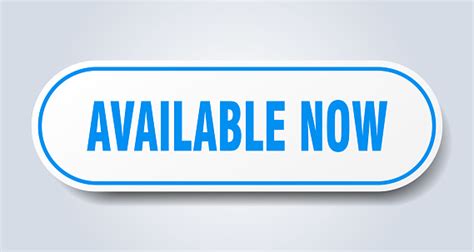 Available Now Sign Available Now Rounded Blue Sticker Available Now Stock Illustration ...