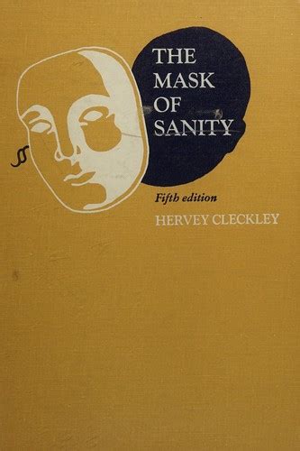 The Mask Of Sanity By Hervey M Cleckley Open Library