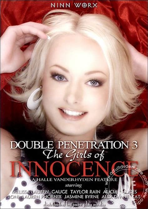 Double Penetration The Girls Of Innocence Ninn Worx Unlimited