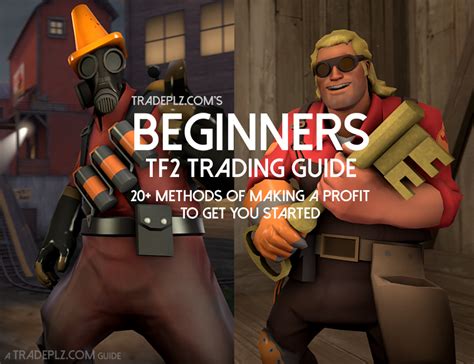 20 Methods On How To Make A Profit A Beginners Tf2 Trading Guide To