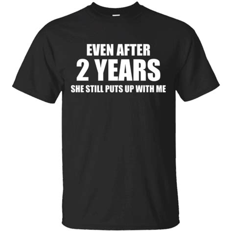 Any anniversary, whether it's 10 months or 10 years, is a major milestone that deserves to be celebrated—whatever that means to you two. 2 Year Anniversary Shirt Funny Relationship Gifts for Him ...
