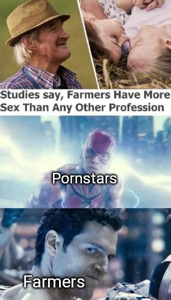 Farmers Have More Sex Than You Memes