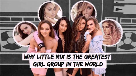 Why Little Mix Is The Biggest Girl Group In The World Youtube