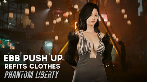phantom liberty push up vanilla clothes refits cyberpunk 2077 mod