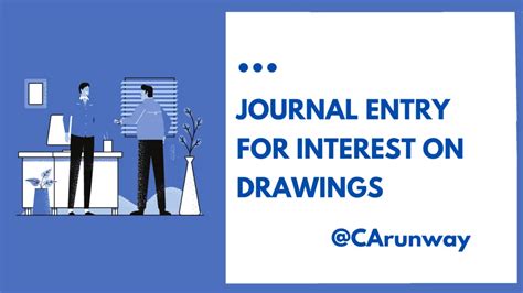 Journal Entry For Interest On Drawings Carunway
