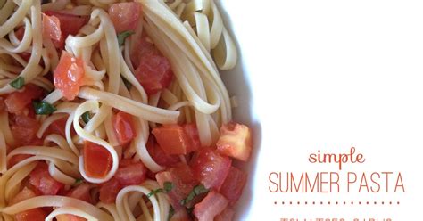 Darling Notes Simple Summer Pasta