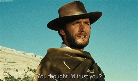 Clint Eastwood Trust GIF ClintEastwood Clint Eastwood Discover Share GIFs Western Film