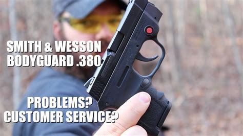 Smith And Wesson Bodyguard 380 Problems Customer Service Youtube