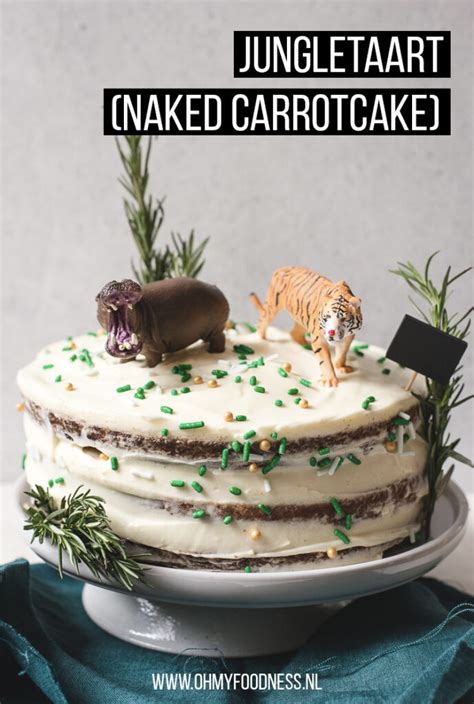 Jungletaart Voor Vic S Verjaardag Naked Carrotcake OhMyFoodness
