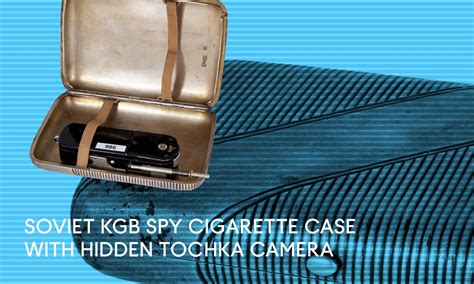 Hidden Spy Cameras And Gadgets The Kgbs Secret Espionage Tools