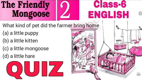 Quiz The Friendly Mongoose Class English Supplementary Ncert