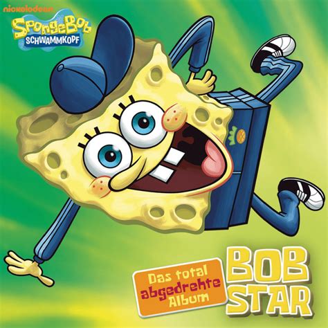 Spongebob Schwammkopf Bobstar Lyrics And Tracklist Genius