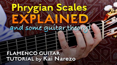 Phrygian Scales Explained Theory Flamenco Explained