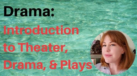 Drama: Introduction to Theater, Drama, and Plays - YouTube